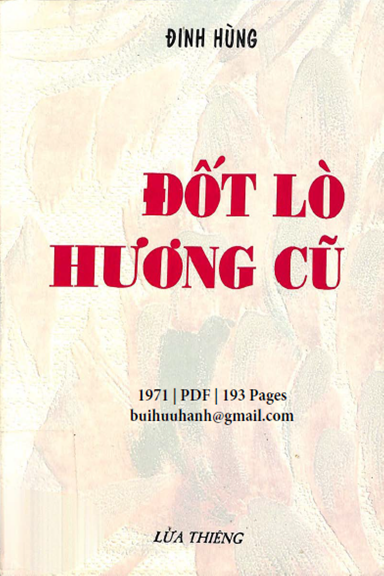 Đốt Lò Hương Cũ (NXB Lửa Thiêng 1971) - Đinh Tùng, 193 Trang