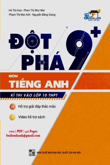 Đột Phá 9+ Môn Tiếng Anh Kì Thi Vào Lớp 10 THPT (NXB Đại Học Quốc Gia 2021) - Hà Thị Như Hoa