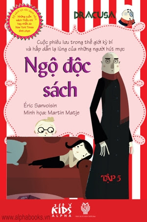 Dracusa Tập 5-Ngộ Độc Sách (NXB Thời Đại 2010) - Éric Sanvoisin, 48 Trang