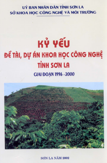 Dự Án Khoa Học Công Nghệ Tỉnh Sơn La Giai Đoạn 1996 - 2000 (NXB Sơn La 2002) - Cà Chung, 170 Trang