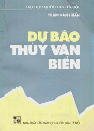 Dự Báo Thủy Văn Biển (NXB Đại Học Quốc Gia 2002) - Phạm Văn Huấn, 165 Trang
