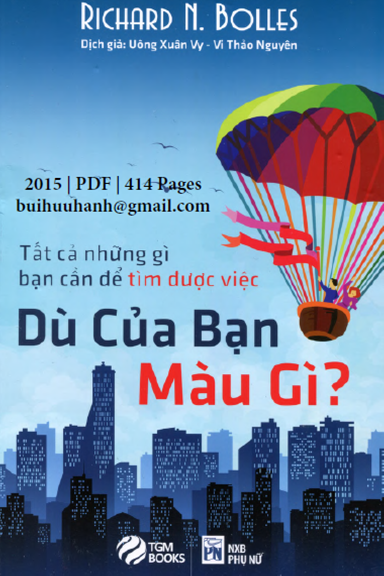 Dù Của Bạn Màu Gì (NXB Phụ Nữ 2015) - Richard N. Bolles, 414 Trang