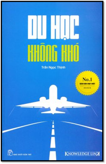 Du Học Không Khó (NXB Trẻ 2015) - Trần Ngọc Thịnh, 316 Trang