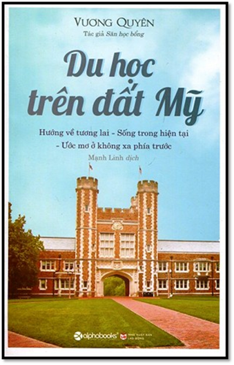 Du Học Trên Đất Mỹ (NXB Lao Động 2015) - Vương Quyên, 380 Trang