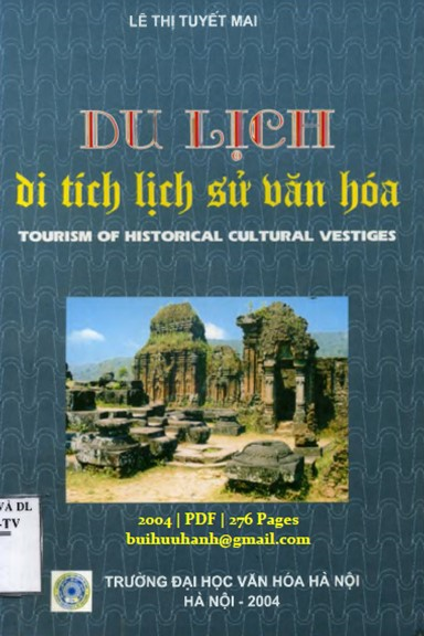 Du Lịch Di Tích Lịch Sử Văn Hóa (NXB Đại Học Văn Hóa 2004) - Lê Thị Tuyết Mai, 276 Trang