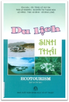 Du Lịch Sinh Thái (NXB Đại Học Quốc Gia 2006) - Lê Huy Bá, 548 Trang