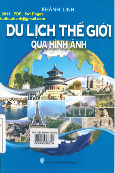 Du Lịch Thế Giới Qua Hình Ảnh (NXB Thời Đại 2011) - Khánh Linh, 541 Trang
