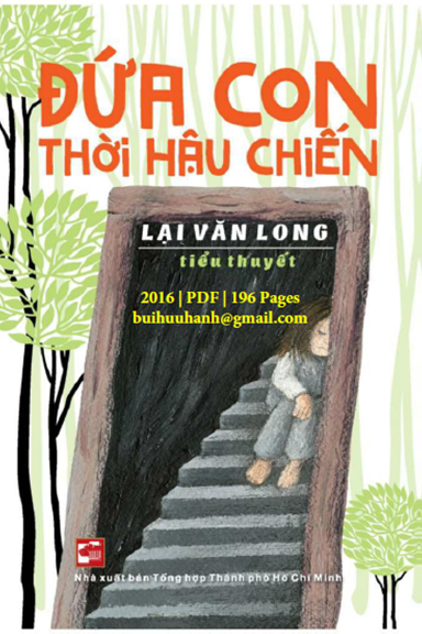 Đứa Con Thời Hậu Chiến (NXB Tổng Hợp 2016) - Lại Văn Long, 196 Trang