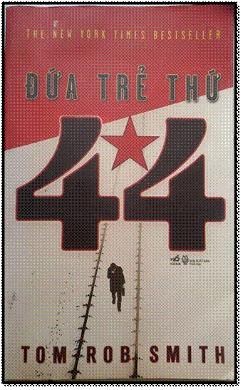 Đứa Trẻ Thứ 44 (NXB Thời Đại 2014) - Tom Rob Smith, 361 Trang
