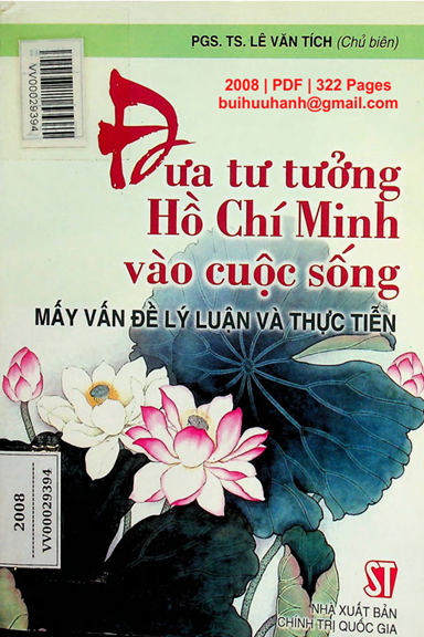 Đưa Tư Tưởng Hồ Chí Minh Vào Cuộc Sống-Mấy Vấn Đề Lý Luận Và Thực Tiễn - Lê Văn Tích, 322 Trang