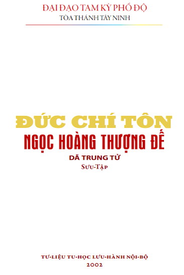 Đức Chí Tôn Ngọc Hoàng Thượng Đế (Ấn Bản 2002) - Dã Trung Tử, 36 Trang