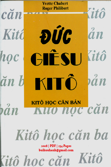 Đức Giêsu Kitô (NXB Tôn Giáo 2008) - Yvette Chabert, 254 Trang