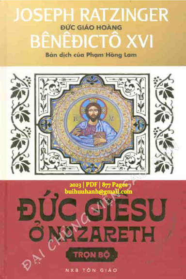 Đức Giêsu Ở Nazareth (NXB Tôn Giáo 2023) - Joseph Ratzinger, 877 Trang