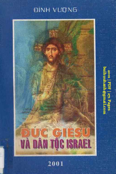 Đức Giêsu Và Dân Tộc Israel Tập 1 (NXB Tác Giả 2001) - Đình Vượng, 271 Trang