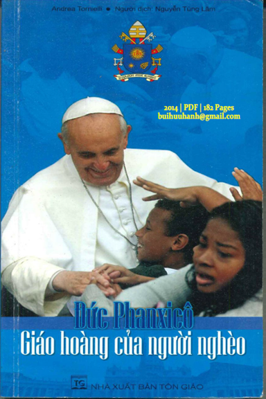 Đức Phanxicô Giáo Hoàng Của Người Nghèo (NXB Tôn Giáo 2014) - Andrea Tornielli, 182 Trang