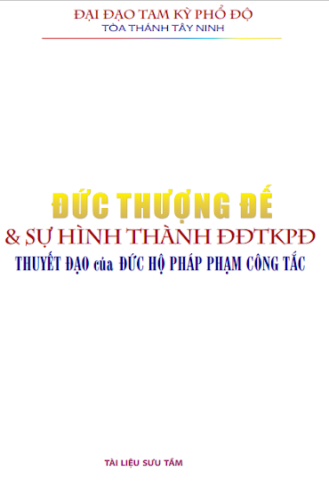 Đức Thượng Đế Và Sự Hình Thành Đại Đạo Tam Kỳ Phổ Độ (Bính Ngọ 1966) - Đức Hộ Pháp, 126 Trang