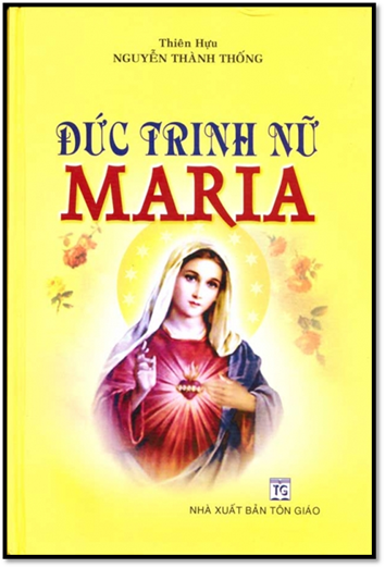Đức Trinh Nữ Maria (NXB Tôn Giáo 2009) - Nguyễn Thành Thống, 501 Trang