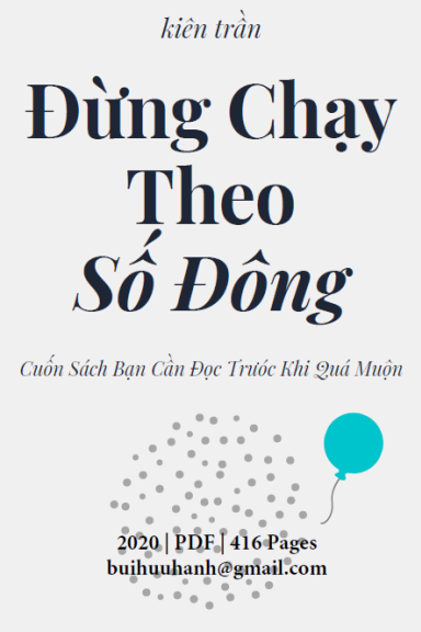 Đừng Chạy Theo Số Đông (NXB Thế Giới 2020) - Kiên Trần, 416 Trang