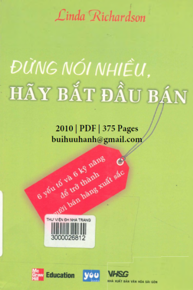 Đừng Nói Nhiều, Hãy Bắt Đầu Bán (NXB Văn Hóa Sài Gòn 2010) - Linda Richardson, 375 Trang