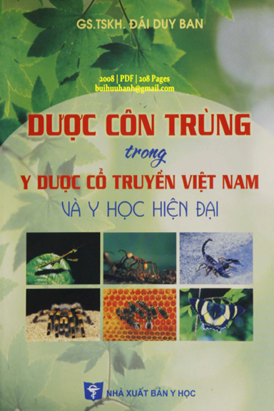 Dược Côn Trùng Trong Y Dược Cổ Truyền Việt Nam Và Y Học Hiện Đại (NXB Y Học 2008) - Đái Duy Ban