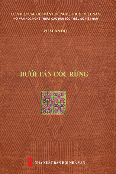 Dưới Tán Cóc Rừng (NXB Hội Nhà Văn 2019) - Vũ Xuân Độ, 597 Trang
