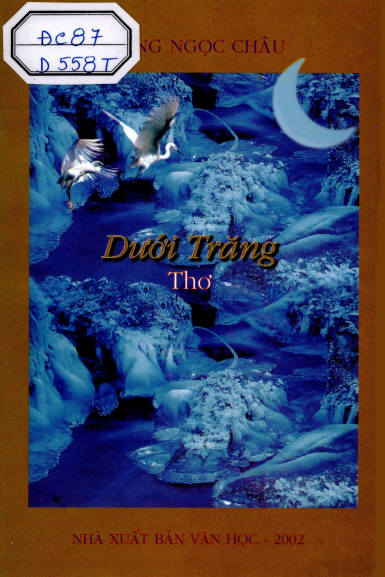 Dưới Trăng (NXB Văn Học 2002) - Hoàng Ngọc Châu, 72 Trang