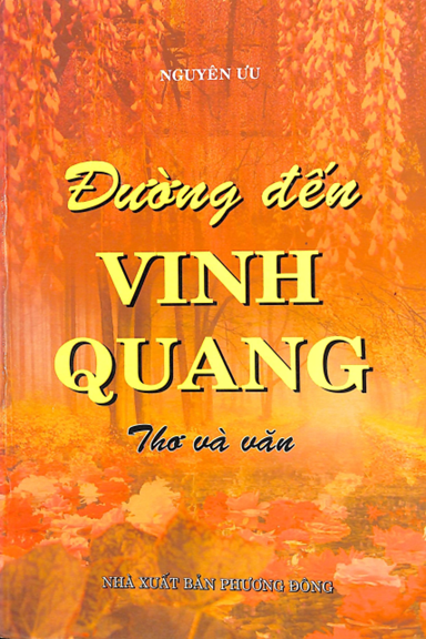 Đường Đến Vinh Quang (NXB Phương Đông 2011) - Nguyên Ưu, 247 Trang