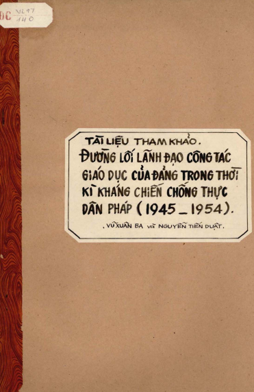 Đường Lối Lãnh Đạo Công Tác Giáo Dục Của Đảng Trong Thời Kì Kháng Chiến Chống Thực Dân Pháp