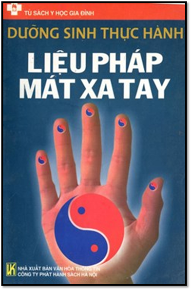 Dưỡng Sinh Thực Hành-Liệu Pháp Mát Xa Tay (NXB Văn Hóa Thông Tin 2004) - Lộc Hà, 203 Trang