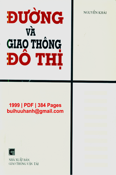 Đường Và Giao Thông Đô Thị (NXB Giao Thông Vận Tải 1999) - Nguyễn Khải, 384 Trang