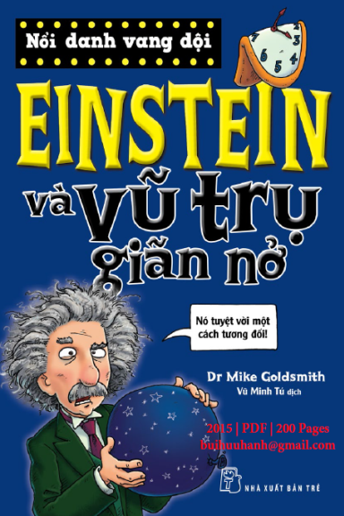 Einstein Và Vũ Trụ Giãn Nở (NXB Trẻ 2015) - Mike Goldsmith, 200 Trang