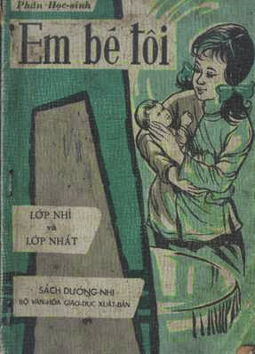Em Bé Tôi Lớp Nhì Và Lớp Nhất (NXB Bộ Giáo Dục 1965) - Vũ Nhất Thanh, 152 Trang