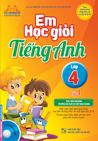 Em Học Giỏi Tiếng Anh Lớp 4 Tập 1 (NXB Đại Học Quốc Gia 2015) - Đại Lợi, 112 Trang