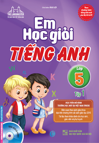 Em Học Giỏi Tiếng Anh Lớp 5 Tập 1 (NXB Đại Học Quốc Gia 2015) - Đại Lợi, 121 Trang