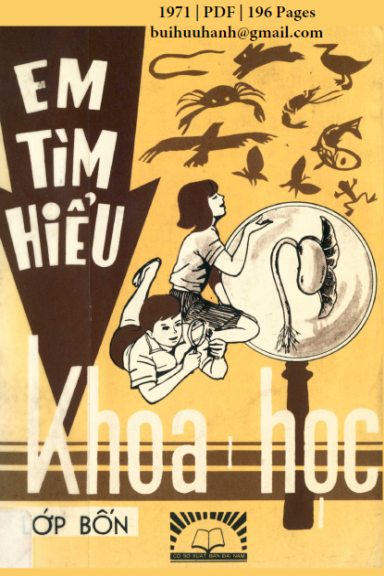 Em Tìm Hiểu Khoa Học Lớp 4 (NXB Bộ Giáo Dục 1971) - Hà Mai Anh, 196 Trang