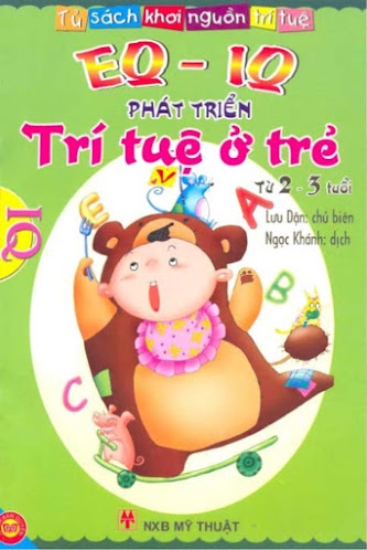 EQ-IQ Phát Triển Trí Tuệ Ở Trẻ Từ 2-3 Tuổi (NXB Mỹ Thuật 2009) - Lưu Dận, 65 Trang