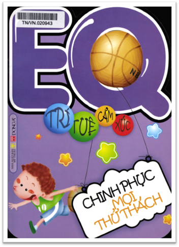 EQ Trí Tuệ Cảm Xúc-Chinh Phục Mọi Thử Thách (NXB Mỹ Thuật 2008) - Lê Hải Yến, 26 Trang