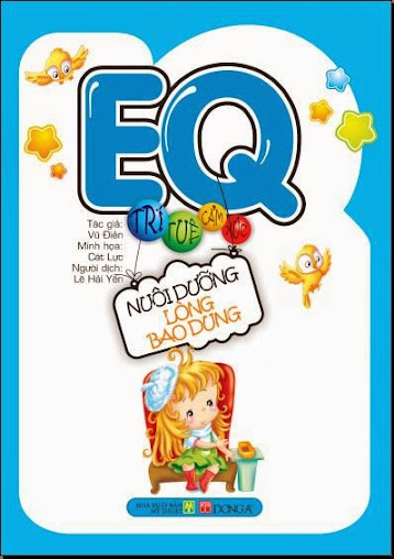 EQ Trí Tuệ Cảm Xúc, Nuôi Dưỡng Lòng Bao Dung (NXB Mỹ Thuật 2008) - Vũ Điền, 24 Trang