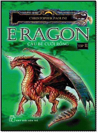 Eragon Cậu Bé Cưỡi Rồng Tập 2 (NXB Trẻ 2014) - Christopher Paolini, 320 Trang