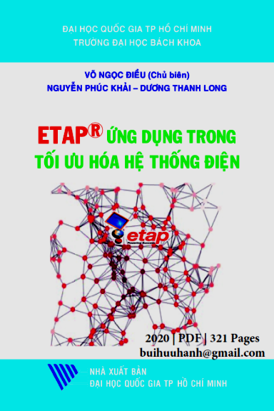 ETAP Ứng Dụng Trong Tối Ưu Hóa Hệ Thống Điện (NXB Đại Học Quốc Gia 2020) - Võ Ngọc Điều, 321 Trang