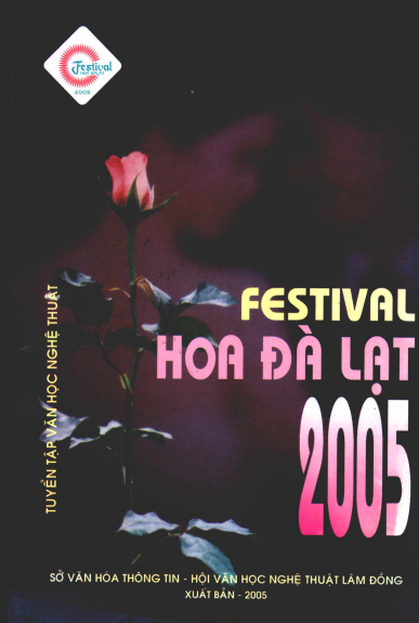 Festival Hoa Đà Lạt 2005 (NXB Lâm Đồng 2005) - Phạm Vũ, 158 Trang
