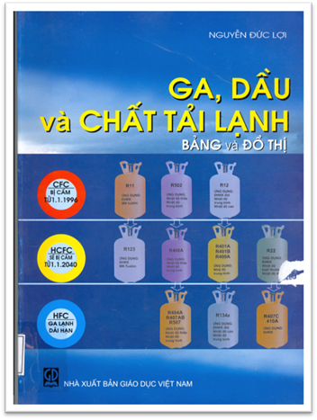 Ga, Dầu Và Chất Tải Lạnh-Bảng Và Đồ Thị (NXB Giáo Dục 2009) - Nguyễn Đức Lợi, 186 Trang