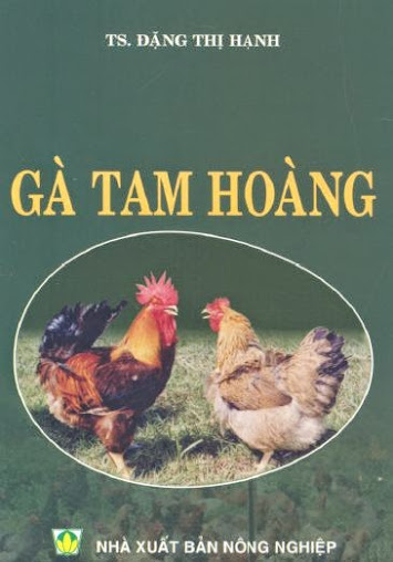 Gà Tam Hoàng (NXB Nông Nghiệp 2007) - Đặng Thị Hạnh, 36 Trang