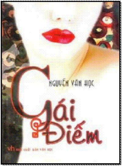 Gái Điếm (NXB Văn Học 2008) - Nguyễn Văn Học, 216 Trang