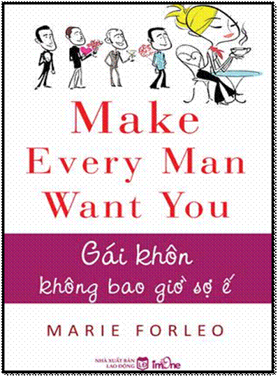 Gái Khôn Không Bao Giờ Sợ Ế (NXB Lao Động Xã Hội 2013) - Marie Forleo, 204 Trang