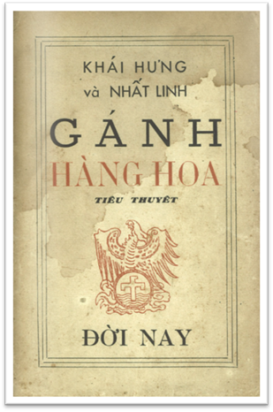 Gánh Hàng Hoa (NXB Đời Nay 1940) - Khái Hưng & Nhất Linh, 238 Trang