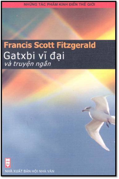Gatsby Vĩ Đại Và Truyện Ngắn (NXB Hội Nhà Văn 2006) - Francis Scott Fitzgerald, 416 Trang