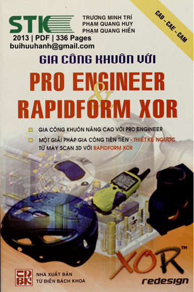 Gia Công Khuôn Với Pro Engineer Và Rapidform Xor (NXB Từ Điển Bách Khoa 2013) - Trương Minh Trí