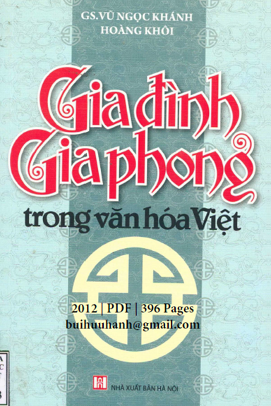Gia Đình Gia Phong Trong Văn Hoá Việt (NXB Hà Nội 2012) - Vũ Ngọc Khánh, 396 Trang