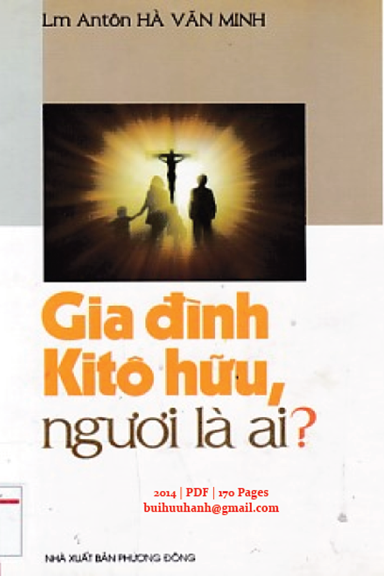 Gia Đình Kitô Hữu Ngươi Là Ai (NXB Phương Đông 2014) - Hà Văn Minh, 170 Trang